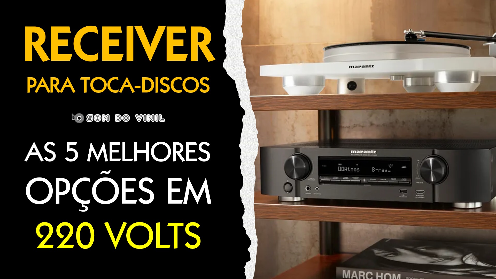 Os 5 Melhores Receivers 220 Volts para Toca Discos Qualidade e Potência